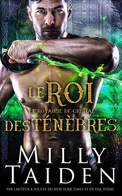Le Roi Des Ténèbres by Milly Taiden