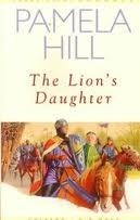 The Lion's Daughter by Pamela Hill