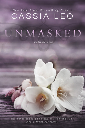 Unmasked: Volume Two by Cassia Leo