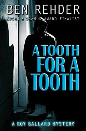 A Tooth for a Tooth by Ben Rehder