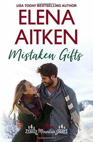 Mistaken Gifts by Elena Aitken
