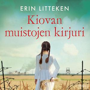 Kiovan muistojen kirjuri by Erin Litteken