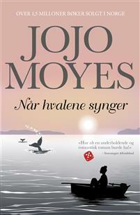 Når hvalene synger  by Jojo Moyes
