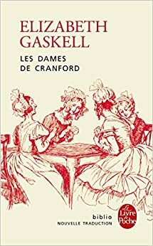 Les Dames de Cranford by Elizabeth Gaskell