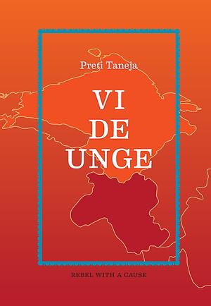 Vi de unge by Preti Taneja