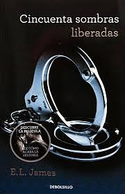 Cincuenta sombras liberadas by E.L. James