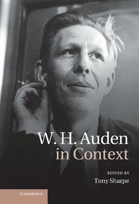 W. H. Auden in Context by 