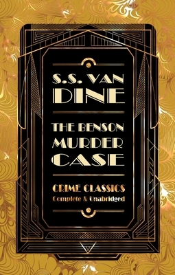 The Benson Murder Case by S.S. Van Dine