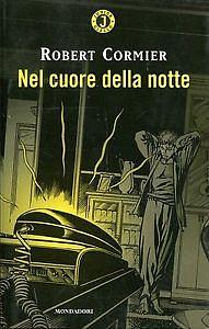 Nel cuore della notte by Robert Cormier