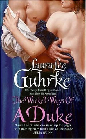 The Wicked Ways of a Duke by Laura Lee Guhrke