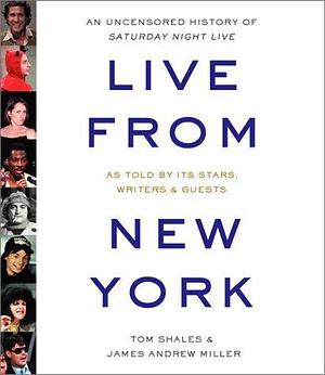 By Tom Shales Live from New York: An Uncensored History of Saturday Night Live (Abridged) Audio CD by Tom Shales, Tom Shales