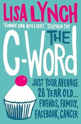 The C-Word by Lisa Lynch