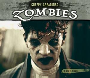 Zombies by Sarah Tieck