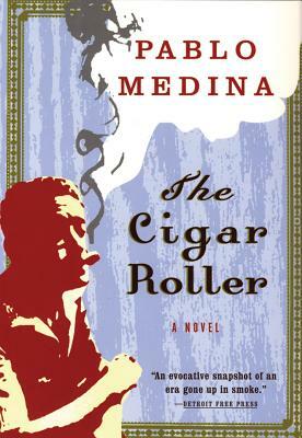 The Cigar Roller by Pablo Medina