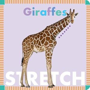 Giraffes Stretch by Rebecca Stromstad Glaser, Rebecca Stromstad Glaser