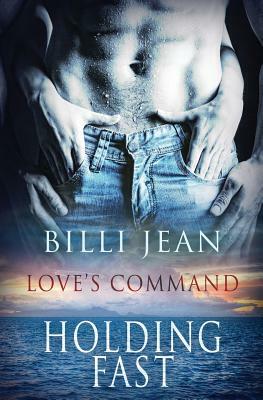 Holding Fast by Billi Jean