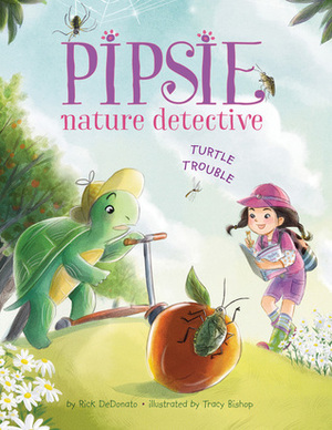 Pipsie, Nature Detective: Turtle Trouble by Tracy Bishop, Rick DeDonato