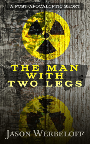 The Man with Two Legs by Jason Werbeloff