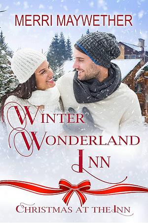 Winter Wonderland Inn by Merri Maywether