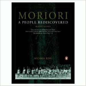 Moriori: A People Rediscovered by Michael King