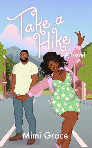 Take a Hike by Mimi Grace