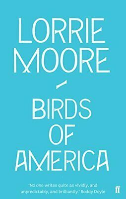 Birds of America by Lorrie Moore