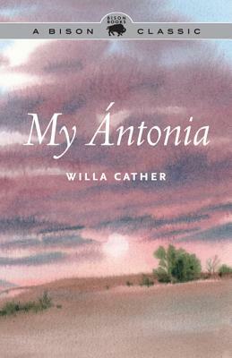 My Ántonia by Willa Cather