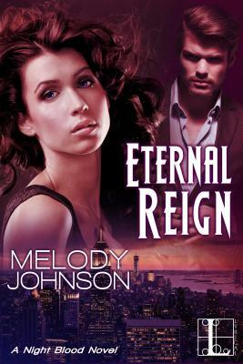 Eternal Reign by Melody Johnson
