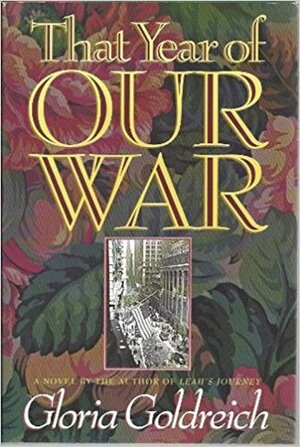 That Year of Our War by Gloria Goldreich