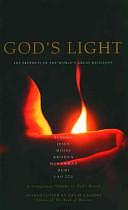 God's Light: The Prophets of the World's Greatest Religions by Aaron Kenedi, John Miller