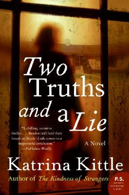 Two Truths and a Lie by Katrina Kittle