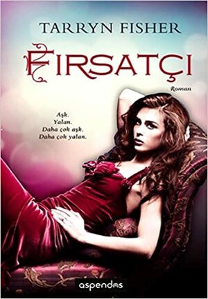 Fırsatçı by Tarryn Fisher