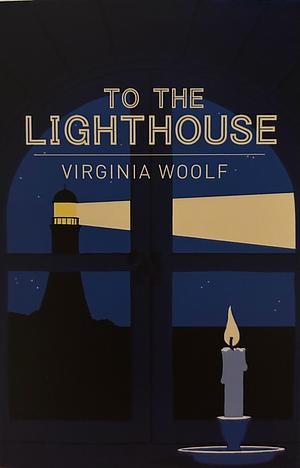 To the Lighthouse by Virginia Woolf