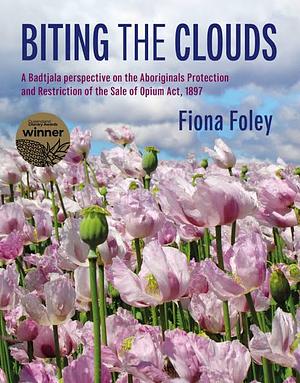 Biting the Clouds by Fiona Foley