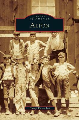 Alton by Cheryl Eichar Jett