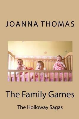 The Family Games by Joanna Thomas