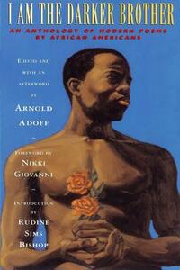 I Am the Darker Brother: An Anthology of Modern Poems by African Americans by Arnold Adoff