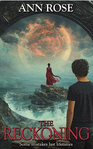 The Reckoning by Ann Rose