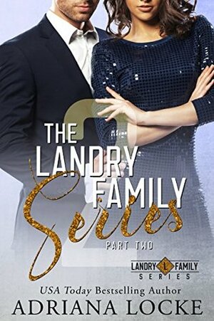 The Landry Family Series: Part Two by Adriana Locke