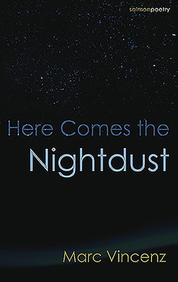 Here Comes the Nightdust by Marc Vincenz