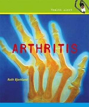 Arthritis by Ruth Bjorklund