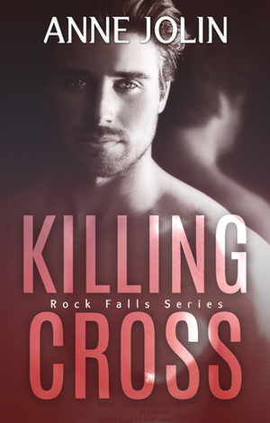 Killing Cross by Anne Jolin