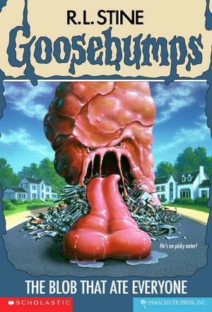 The Blob That Ate Everyone by R.L. Stine