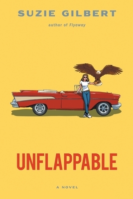 Unflappable by Suzie Gilbert