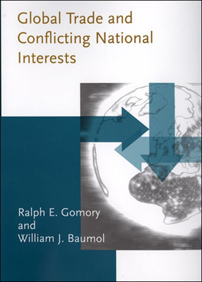 Global Trade and Conflicting National Interests by William J. Baumol, Ralph E. Gomory