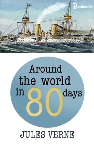 Around the World in Eighty Days by Jules Verne