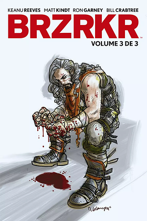 BRZRKR, Vol. 3 by Keanu Reeves, Matt Kindt
