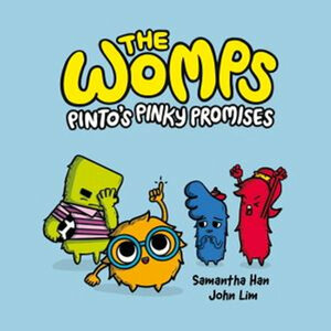 The Womps (book 1): Pinto's Pinky Promises by Samantha Han