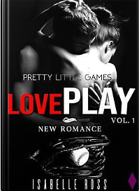 Love Play / Pretty Little Games, Tome 1 by Isabelle Ross