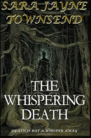 The Whispering Death by Graeme Parker, Sara Jayne Townsend, Kensington Gore